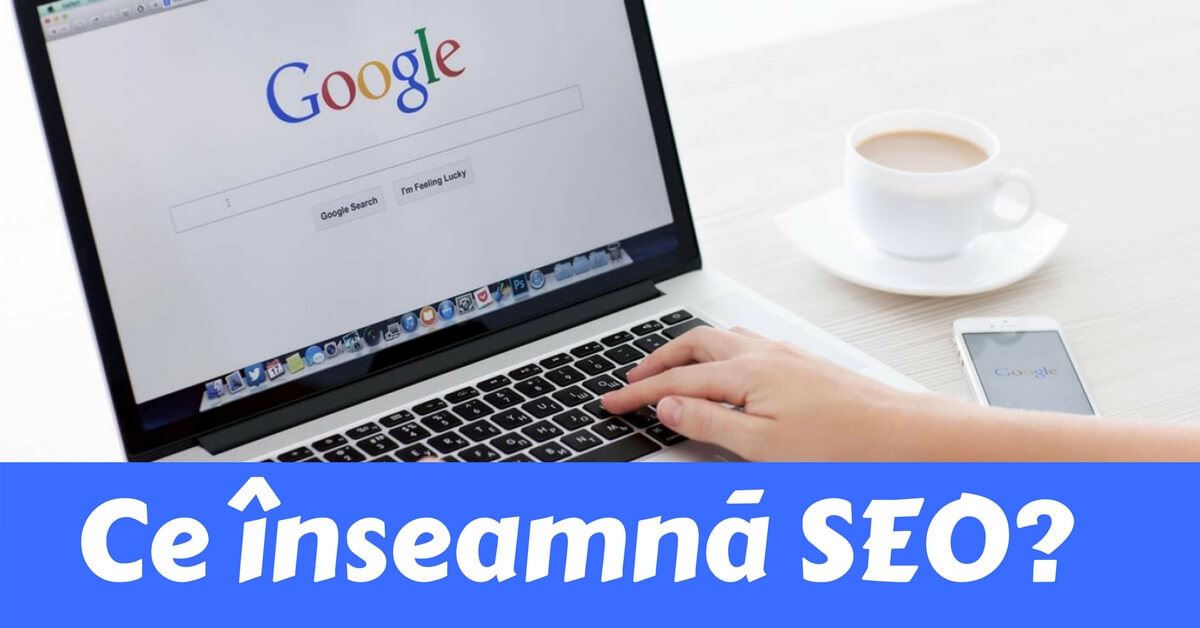 ceinseamanaseo ce este SEO