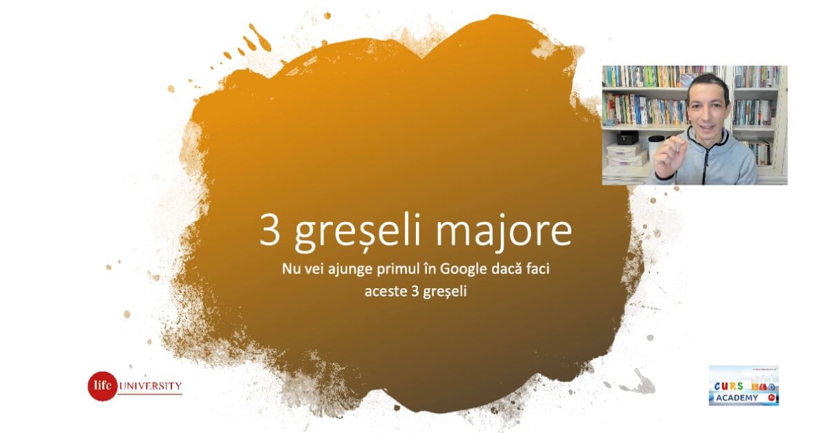 3greselimajore SEO pe intelesul tuturor - 3 greseli majore