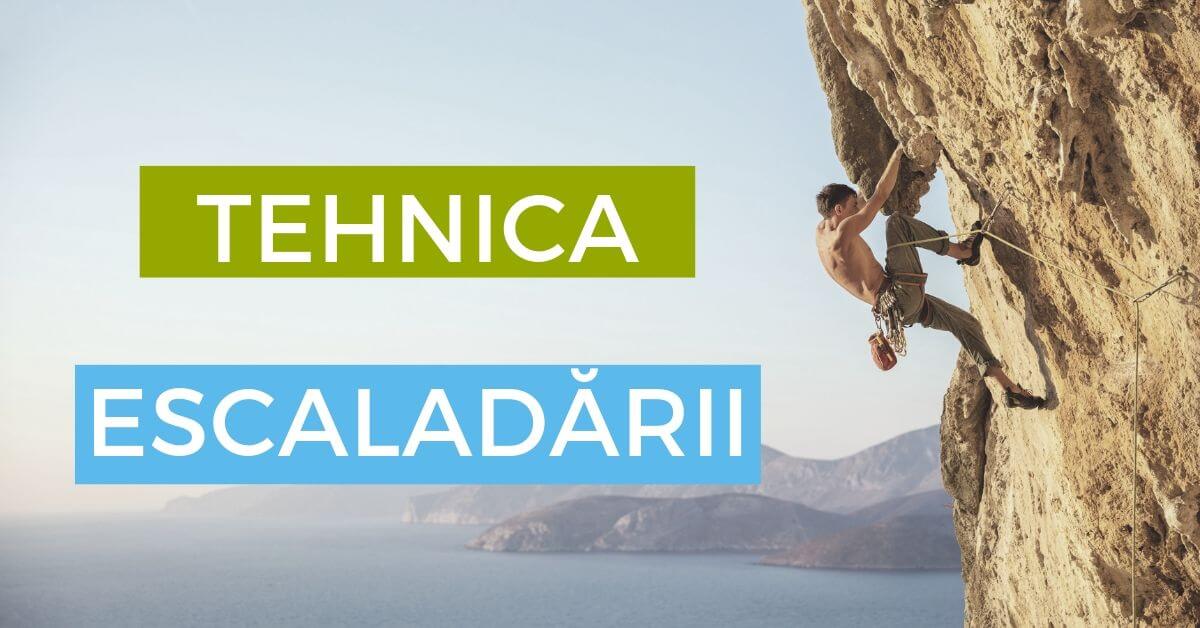 tehnica escaladarii tehnica escaladarii