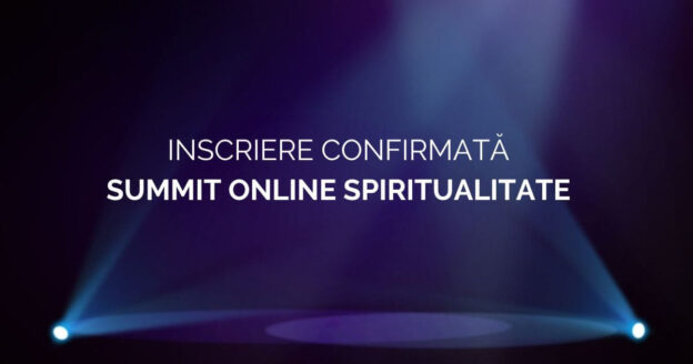sumit online spiritualitate (1) inscriere confrimata